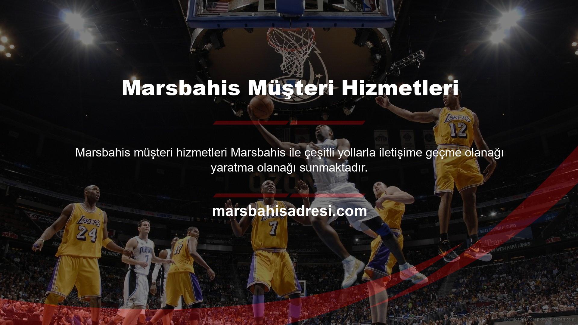 Marsbahis web sitesi oyunculara özel müşteri desteği sağlamaya adanmıştır